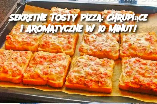 Sekretne Tosty Pizza: Chrupiące i Aromatyczne w 10 Minut!