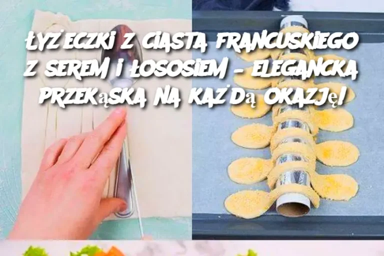 Łyżeczki z ciasta francuskiego z serem i łososiem – elegancka przekąska na każdą okazję!