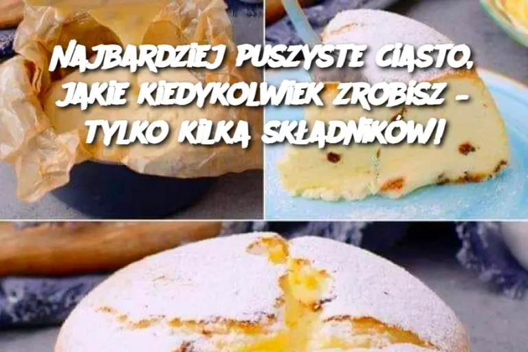 Najbardziej puszyste ciasto, jakie kiedykolwiek zrobisz – tylko kilka składników!