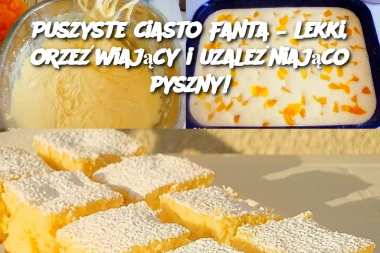 Puszyste ciasto Fanta – lekki, orzeźwiający i uzależniająco pyszny!