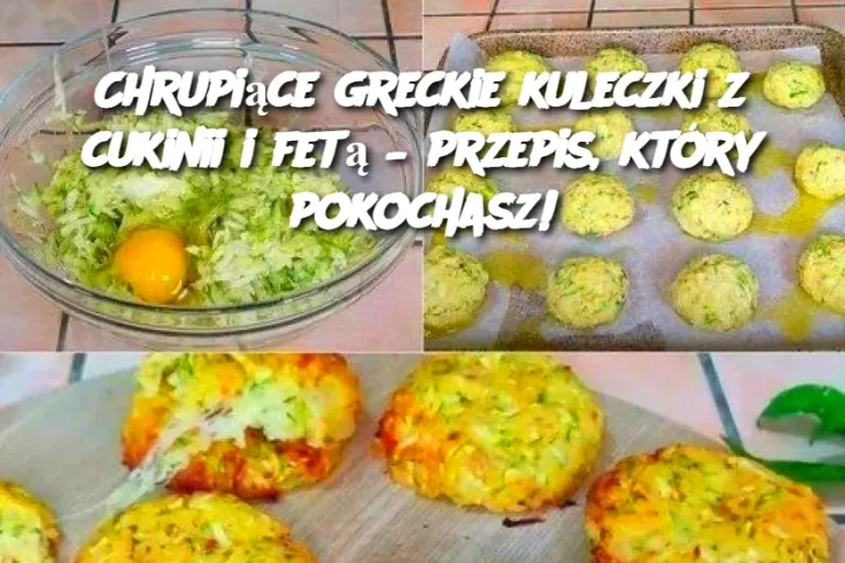 Chrupiące greckie kuleczki z cukinii i fetą – przepis, który pokochasz!