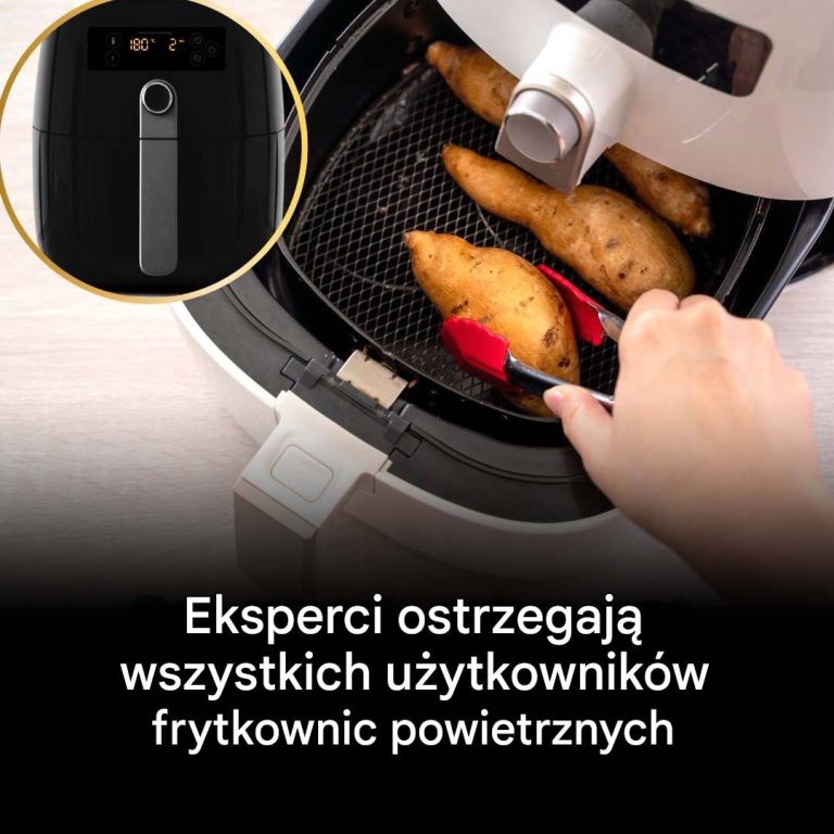 Eksperci ostrzegają wszystkich posiadaczy frytkownicy powietrznej