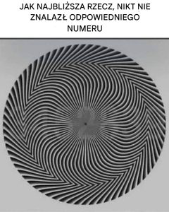 Do tej pory prawie nikt nie znalazł ODPOWIEDNIEGO NUMERU