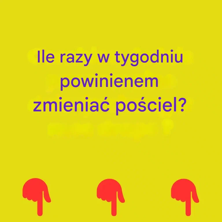 Jak często należy zmieniać pościel?