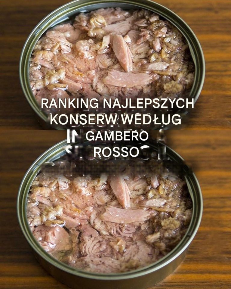 Ranking najlepszych konserw z tuńczyka w oliwie z oliwek według Gambero Rosso 2024