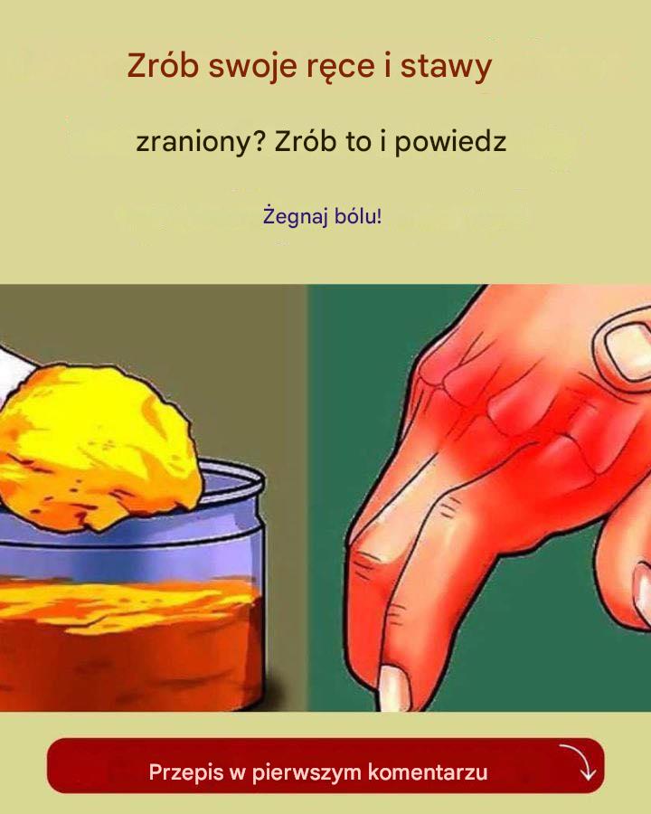 Czy bolą Cię ręce lub stawy? Oto jak pożegnać się z bólem!