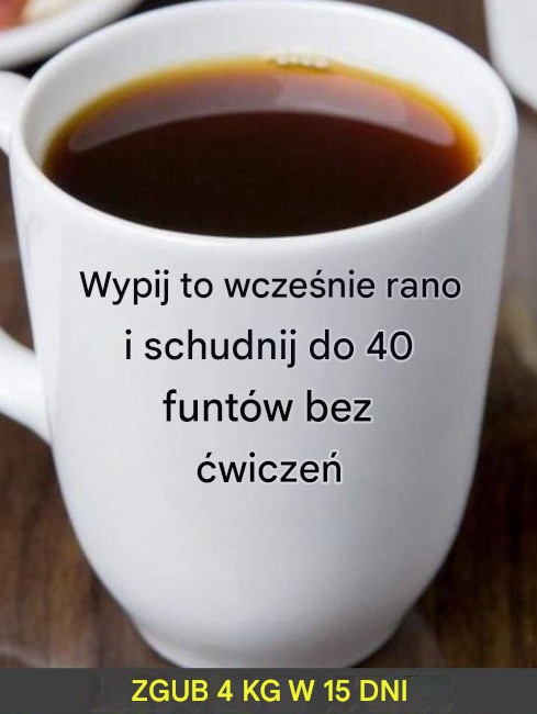 Moja żona zaczęła pić ten napój już po 2 tygodniach i z łatwością schudła 40 funtów!