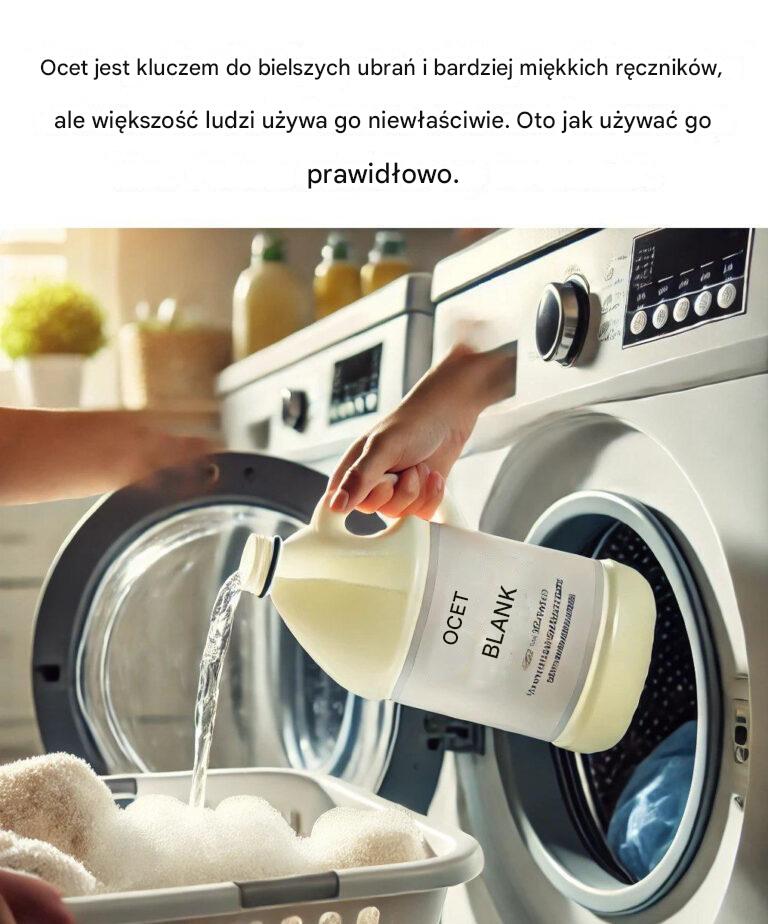 Ocet jest kluczem do bielszych ubrań i bardziej miękkich ręczników, ale większość osób używa go niewłaściwie. Oto właściwy sposób jego użycia