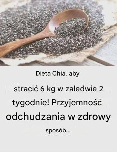Dieta chia, dzięki której stracisz 6 kg w zaledwie 2 tygodnie!