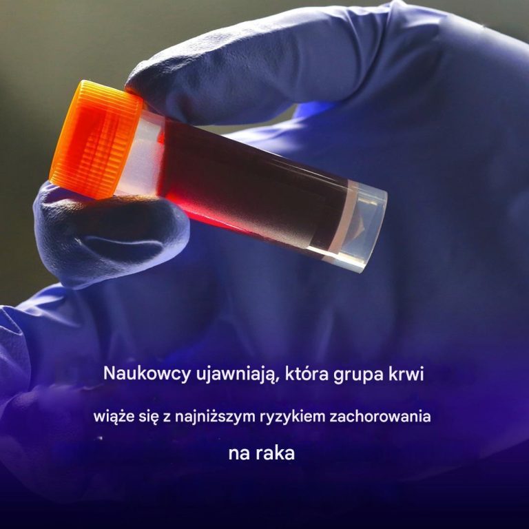 Naukowcy pokazują, która grupa krwi ma najmniejsze ryzyko zachorowania na raka