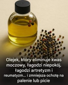 Naturalny olej o wielu zaletach: obniża poziom kwasu moczowego, łagodzi lęk, łagodzi artretyzm i reumatyzm oraz pomaga w walce z uzależnieniami.