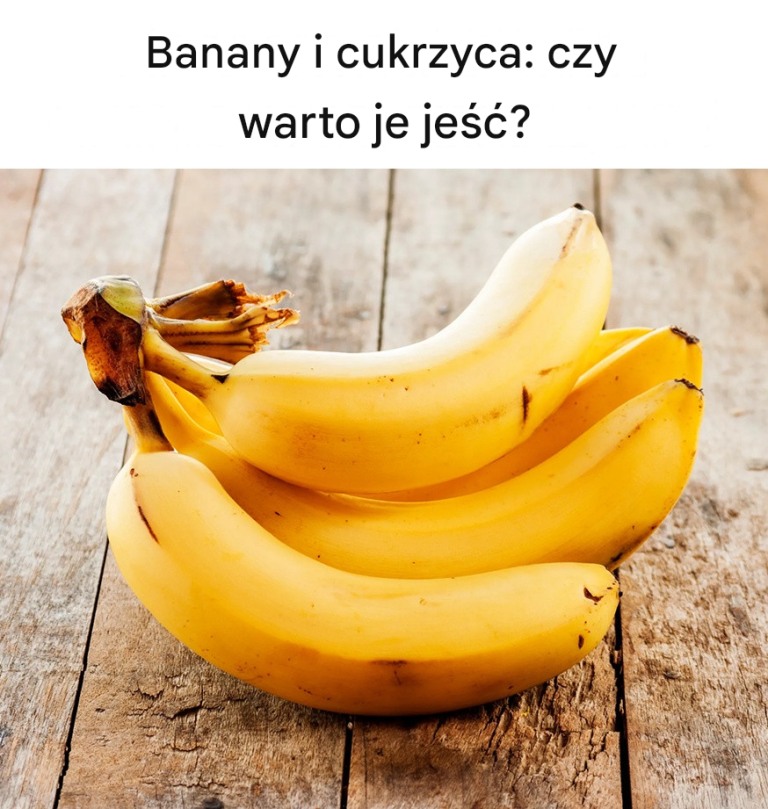 Banany i cukrzyca: Czy osoby chore na cukrzycę mogą je jeść?