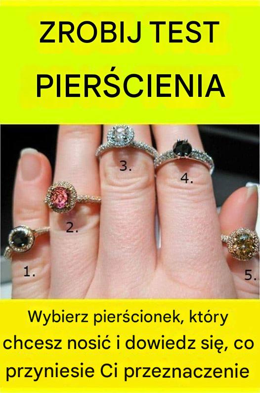 Wybierz pierścionek, który chcesz nosić i dowiedz się, co przyniesie Ci przeznaczenie