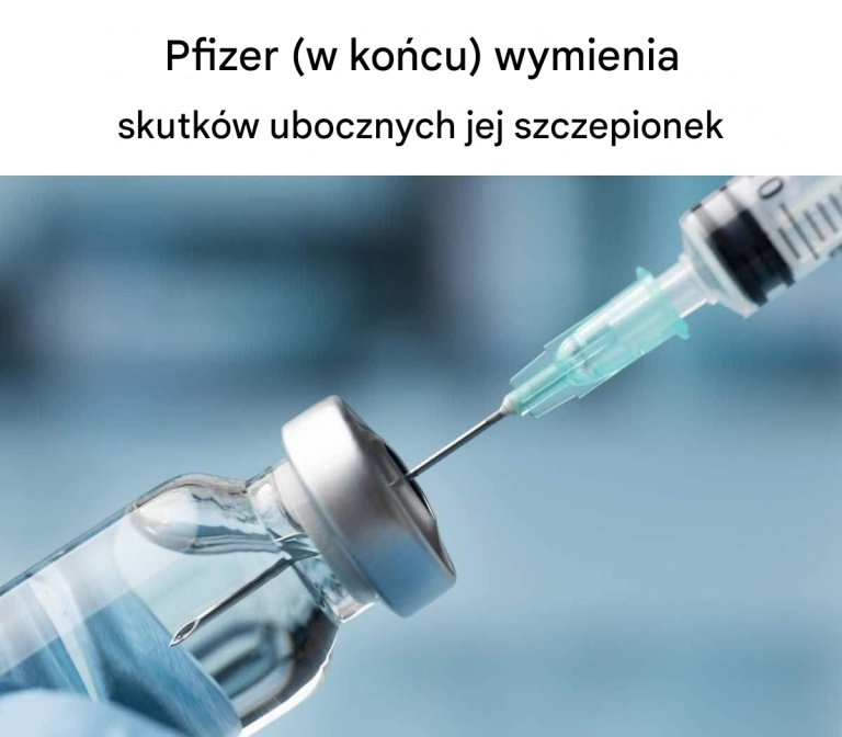 Pfizer (w końcu) wymienia skutki uboczne swoich szczepionek